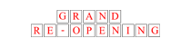 Grand Re-Opening